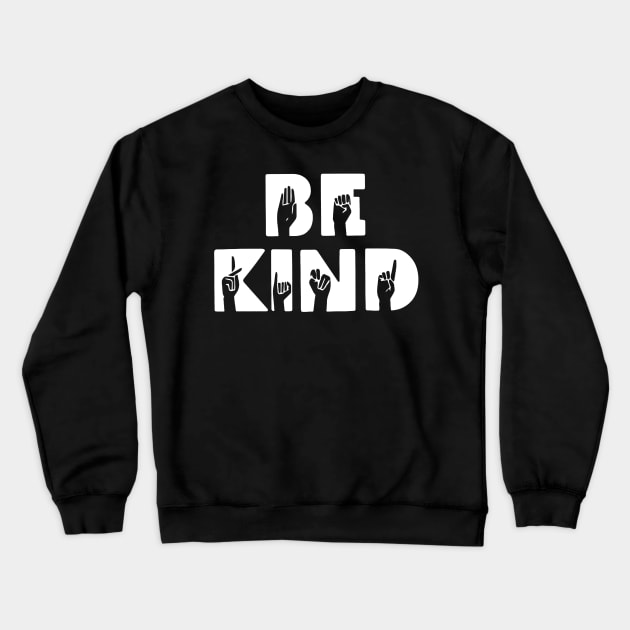 Be Kind Crewneck Sweatshirt by Conjunction Tarrot